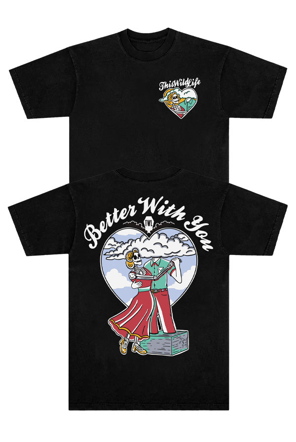 Better With You Tee (Black)