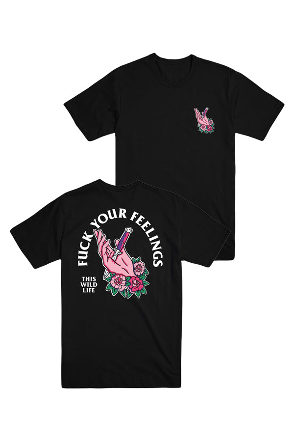 Fuck Your Feelings Tee (Black)