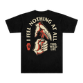 I Feel Nothing Tee (Black)