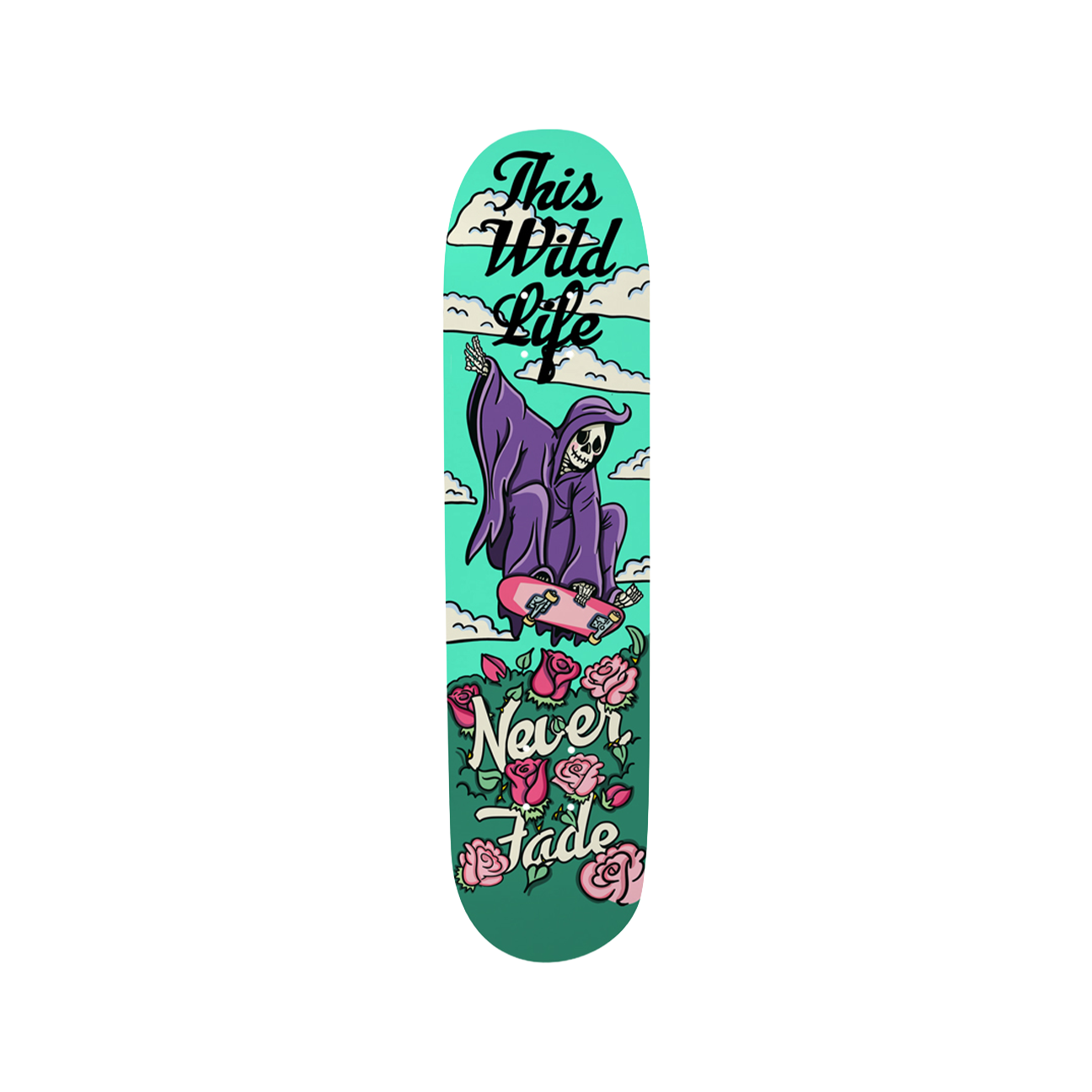 Never Fade Skate Deck