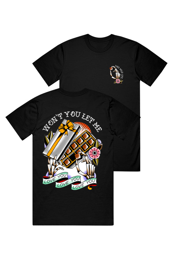 Won’t You Let Me Love You Tee (Black)